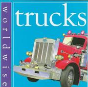 Cover of: Trucks (Worldwise) by Claire Llewellyn