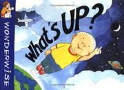 Cover of: What's up? by Mick Manning