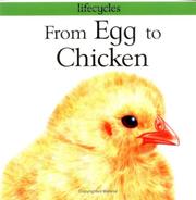 Cover of: From Egg to Chicken (Lifecycles) by Gerald Legg, Gerald Legg