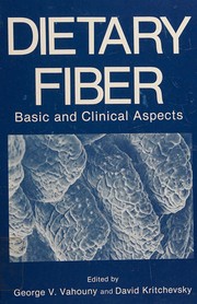 Cover of: Dietary Fiber: Basic and Clinical Aspects