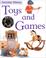 Cover of: Toys and Games (Everyday History)