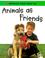 Cover of: Animals As Friends (Animals That Help Us)