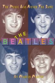 Cover of: The Beatles: The Music Was Never the Same by Marvin Martin, Marvin Martin