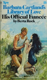 Cover of: His official fiancée by Berta Ruck