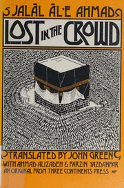 Cover of: Lost in the crowd by Jalāl Āl Aḥmad