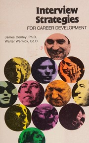 Cover of: Interview strategies for career development by James Conley