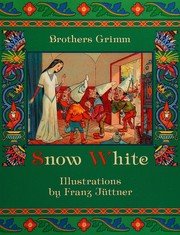 Cover of: Snow White by Jacob Grimm, Wilhelm Grimm, Marie-Michelle Joy, Franz Juttner