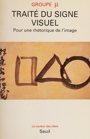 Cover of: Traité du signe visuel: pour une rhétorique de l'image