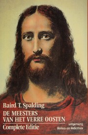 Cover of: De meesters van het Verre Oosten by Baird T. Spalding