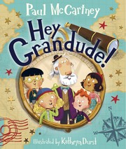 Cover of: Hey Grandude! by Paul McCartney, Kathryn Durst