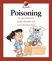 Cover of: Poisoning (My Health) by Alvin Silverstein, Virginia B. Silverstein, Laura Silverstein Nunn