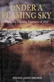 Cover of: Under a Flaming Sky by Daniel James Brown