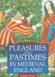 Cover of: Pleasures and Pastimes in Medieval England by Albert Compton Reeves