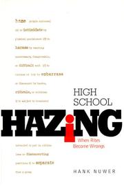 Cover of: High School Hazing: When Rites Become Wrongs (Single Title: Teen) by Hank Nuwer