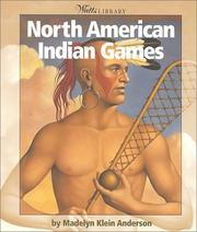Cover of: North American Indian Games by Madelyn Klein Anderson