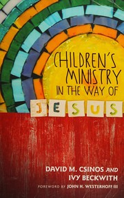 Cover of: Children's ministry in the way of Jesus
