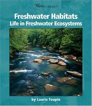 Freshwater Habitats by Laurie Toupin