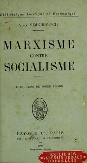 Cover of: Marxisme contre socialisme by Vladimir G. Simkhovitch