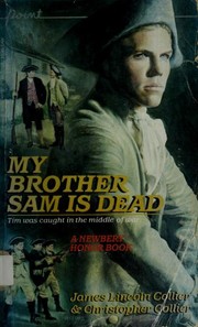 Cover of: My brother Sam is Dead by 