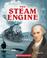 Cover of: The Steam Engine (Inventions That Shaped the World)