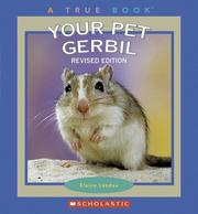 Cover of: Your Pet Gerbil (True Books) by 