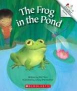 Cover of: The Frog in the Pond (Rookie Readers)