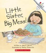 Cover of: Little Sister, Big Mess! (Rookie Readers)