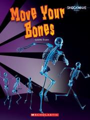 Cover of: Move Your Bones (Shockwave: the Human Experience) by Lynette Evans