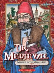 Cover of: Dr. Medieval: Medicine in the Middle Ages (Shockwave: Life Science and Medicine)