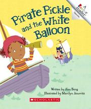 Cover of: Pirate Pickle and the White Balloon (Rookie Readers) by Ann E. Burg, Ann E. Burg