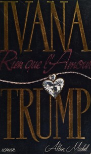 Cover of: Rien que l'amour by Ivana Trump