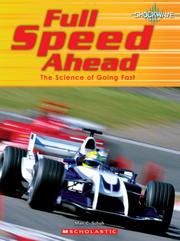 Cover of: Full Speed Ahead: The Science of Going Fast (Shockwave: Earth and Physical Science) by 