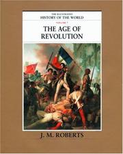 Cover of: The Age of Revolution (The Illustrated History of the World, Volume 7)