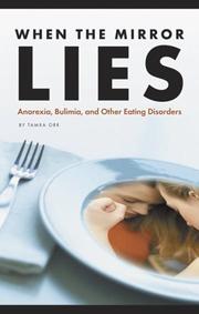 Cover of: When the Mirror Lies: Anorexia, Bulimia, And Other Eating Disorders