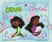 Cover of: Olive and Charlotte by Laurie Friedman, Asma Enayeh