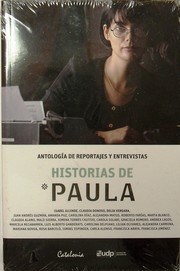Cover of: Historias de Paula: antología de reportajes y entrevistas