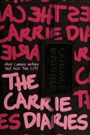 The Carrie diaries by Candace Bushnell