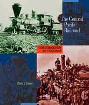 Cover of: The Central Pacific Railroad (Cornerstones of Freedom, Second Series) | Clark J. Evans