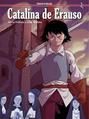 Catalina de Erauso by Alicia Vallina, Joan Molina