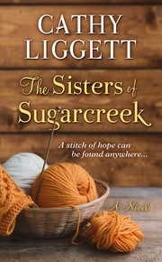 Cover of: Sisters of Sugarcreek by Cathy Liggett