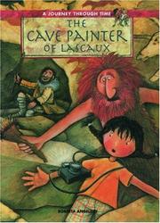 Cover of: The cave painter of Lascaux by Roberta Angeletti