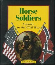 Cover of: Horse soldiers: cavalry in the Civil War