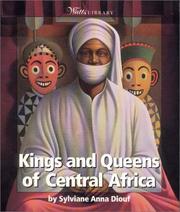 Cover of: Kings and queens of Central Africa by Sylviane A. Diouf