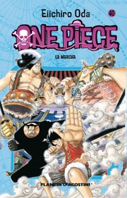 Cover of: One piece : la marcha n. 40 by 