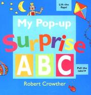Cover of: My Pop-Up Surprise A B C by Robert Crowther