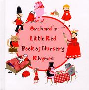 Cover of: Orchard's little red book of nursery rhymes