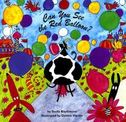 Cover of: Can you see the red balloon? by Stella Blackstone