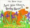 Cover of: Mr. Bear says, "Are you there, Baby Bear?"