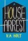 Cover of: House Arrest
