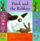 Cover of: Patch and the rabbits